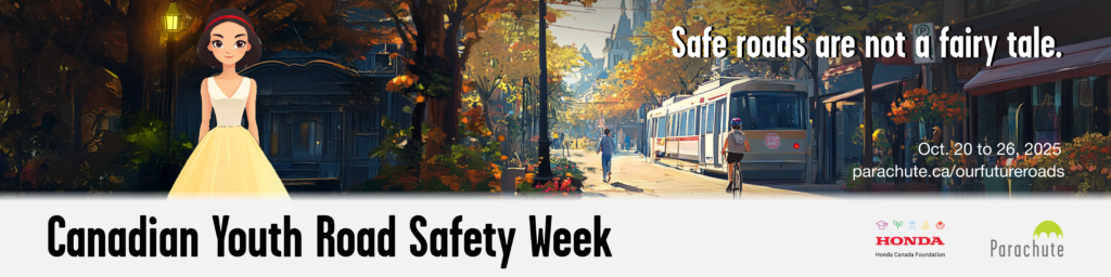 Banner for Canadian Youth Road Safety Week 2025, showing an illustrated fairy tale princess in a street scene photo showing multiple modes of transportation